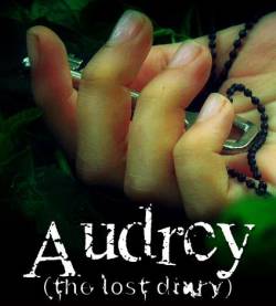 Audrey Falls In April : Audrey (The Lost Diary)